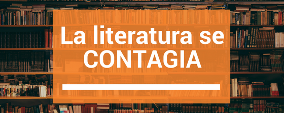 ¡La literatura se contagia!