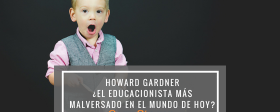 Pensando en pensar sobre Howard Gardner